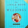 The Little Book of Weddings An Anthology