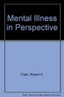 Mental Illness in Perspective