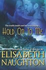 Hold On To Me (Against All Odds) (Volume 2)