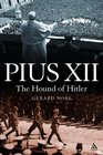 Pius XII The Hound of Hitler