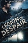 Legion of Despair Book Three in The Borrowed World Series