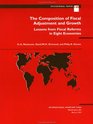 The Composition of Fiscal Adjustment and Growth Lessons from Fiscal Reforms in Eight Economies