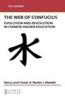 Web of Confucius Evolution and Revolution in Chinese Higher Education