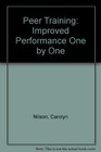 Peer Training Improved Performance One by One
