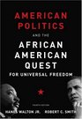 American Politics and the African American Quest for Universal Freedom