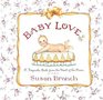 Baby Love  A Keepsake Book from the Heart of the Home