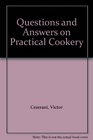 Questions and Answers on Practical Cookery