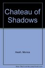 Chateau of Shadows