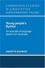 Young People's Dyirbal An Example of Language Death from Australia