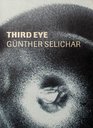 Third Eye Gunther Selichar