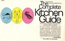 The Complete Kitchen Guide The Cook's Indispensable Book
