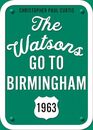 The Watsons Go to Birmingham1963 25th Anniversary Edition