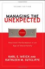 Managing the Unexpected Resilient Performance in an Age of Uncertainty