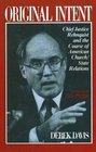 Original Intent Chief Justice Rehnquist and the Course of American ChurchState Relations