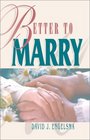 Better to Marry Sex and Marriage in 1 Corinthians 6 and 7