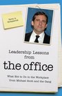 Leadership Lessons from The Office What Not to Do in the Workplace from Michael Scott and the Gang