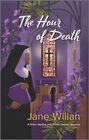 The Hour of Death (A Sister Agatha and Father Selwyn Mystery)