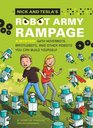 Nick and Tesla's Robot Army Rampage (Nick and Tesla, Bk 2)