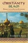 Christianity/Islam Perspectives on Esoteric Ecumenism A New Translation with Selected Letters