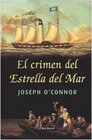 El Crimen Del Estrella Del Mar/the Crime of the Star of the Sea