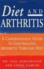 Diet and Arthritis A Comprehensive Guide to Controlling Arthritis Through Diet
