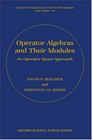 Operator Algebras And Their Modules An Operator Space Approach