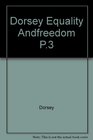 Dorsey equality and freedom p3