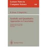 Symbolic and Quantitative Approaches to Uncertainty European Conference Ecsqau Marseille France October 1517 1991  Proceedings