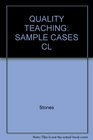 QUALITY TEACHING SAMPLE CASES CL
