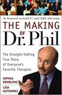 The Making of Dr Phil  The StraightTalking True Story of Everyone's Favorite Therapist