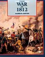 The War of 1812 Second Fight for Independence