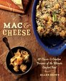 Mac  Cheese More than 80 Classic and Creative Versions of the Ultimate Comfort Food