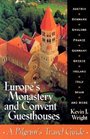 Europes Monastery and Convent Guesthouses Europe's Monastery And Convent Guesthouse