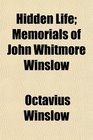 Hidden Life Memorials of John Whitmore Winslow