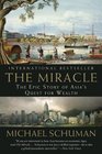 The Miracle The Epic Story of Asia's Quest for Wealth