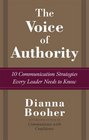 The Voice of Authority 10 Communication Strategies Every Leader Needs to Know