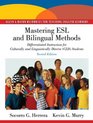 Mastering ESL and Bilingual Methods Differentiated Instruction for Culturally and Linguistically Diverse  Students