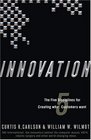 Innovation The Five Disciplines for Creating What Customers Want