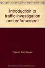 Introduction to traffic investigation and enforcement
