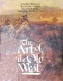 The Art of the Old West (From the Collection of the Gilcrease Institute)