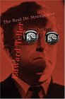 Edward Teller : The Real Dr. Strangelove,