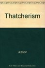 Thatcherism A Tale of Two Nations