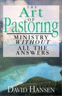 The Art of Pastoring Ministry Without All the Answers