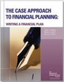 The Case Approach To Financial Planning