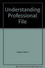 Understanding Professional File