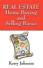 Real Estate Home Buying and Selling Basics And the Right Questions You Should Ask
