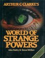 Arthur CClarke's World of Strange Powers