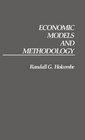 Economic Models and Methodology
