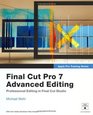 Apple Pro Training Series Final Cut Pro 7 Advanced Editing