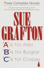 Three Complete Novels: A is for Alibi; B is for Burglar; C is for Corpse  (Kinsey Millhone, Bks 1-3)